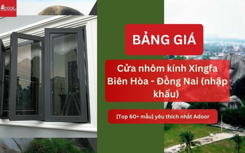cửa nhôm kính Xingfa Biên Hòa (nhập khẩu)