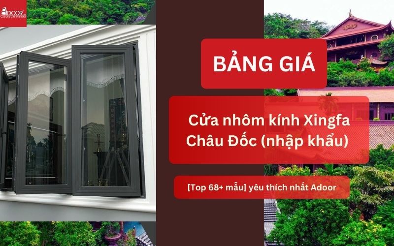 cửa nhôm kính Xingfa Châu Đốc