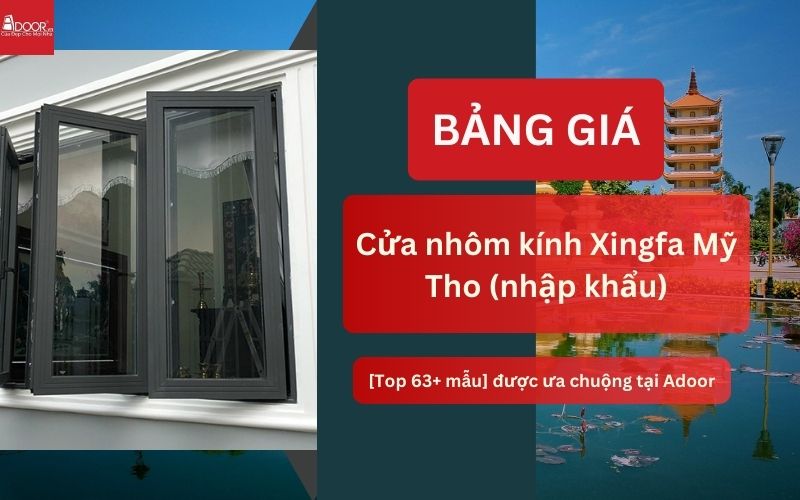 cửa nhôm kính Xingfa Mỹ Tho (nhập khẩu)