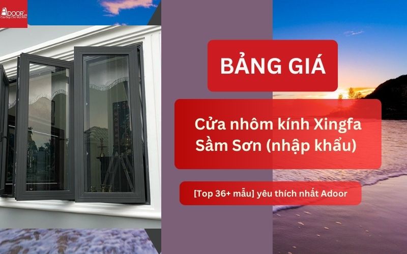 cửa nhôm kính Xingfa Sầm Sơn (nhập khẩu)