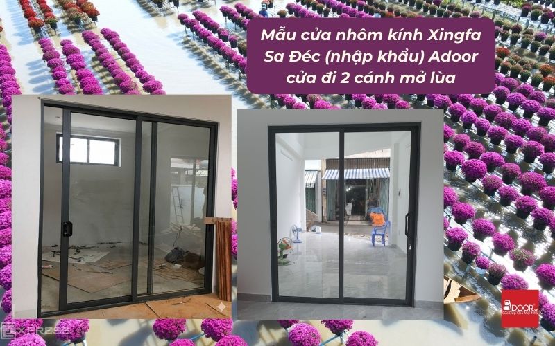 Mẫu cửa nhôm kính Xingfa Sa Đéc (nhập khẩu) Adoor cửa đi 2 cánh mở lùa