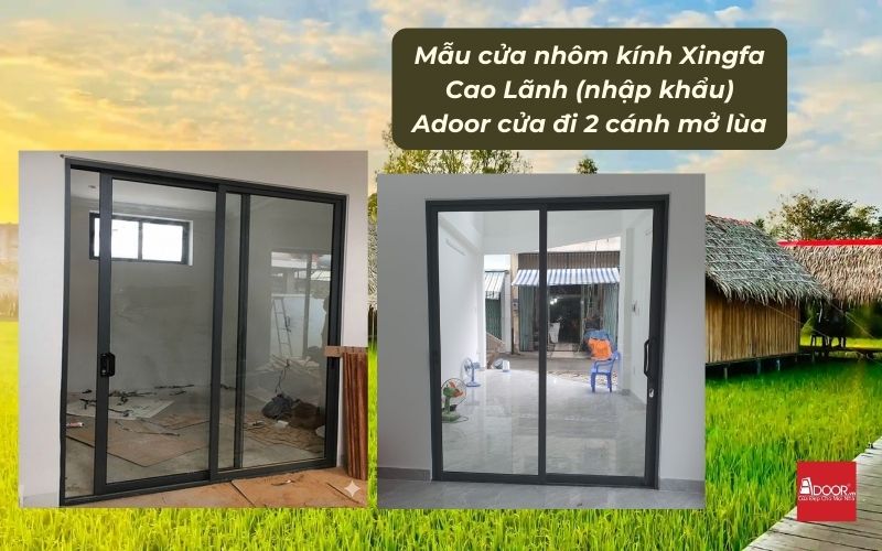Mẫu cửa nhôm kính Xingfa Cao Lãnh (nhập khẩu) Adoor cửa đi 2 cánh mở lùa