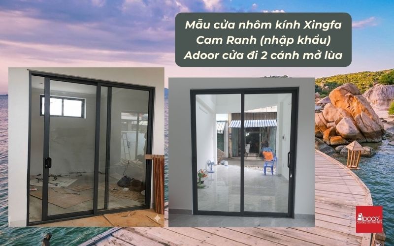 Mẫu cửa nhôm kính Xingfa Cam Ranh (nhập khẩu) Adoor cửa đi 2 cánh mở lùa