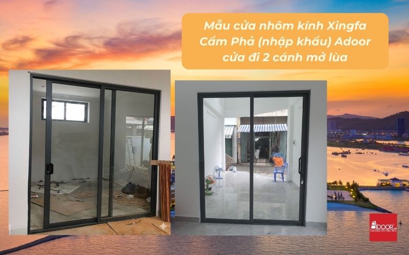 Mẫu cửa nhôm kính Xingfa Cẩm Phả (nhập khẩu) Adoor cửa đi 2 cánh mở lùa