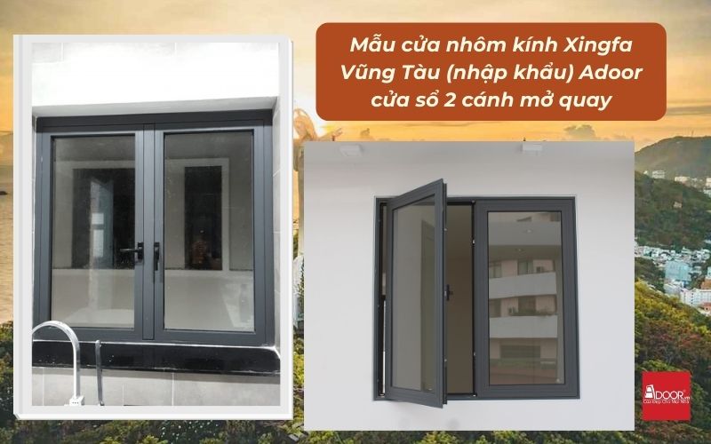 Mẫu cửa nhôm kính Xingfa Vũng Tàu (nhập khẩu) Adoor cửa sổ 2 cánh mở quay