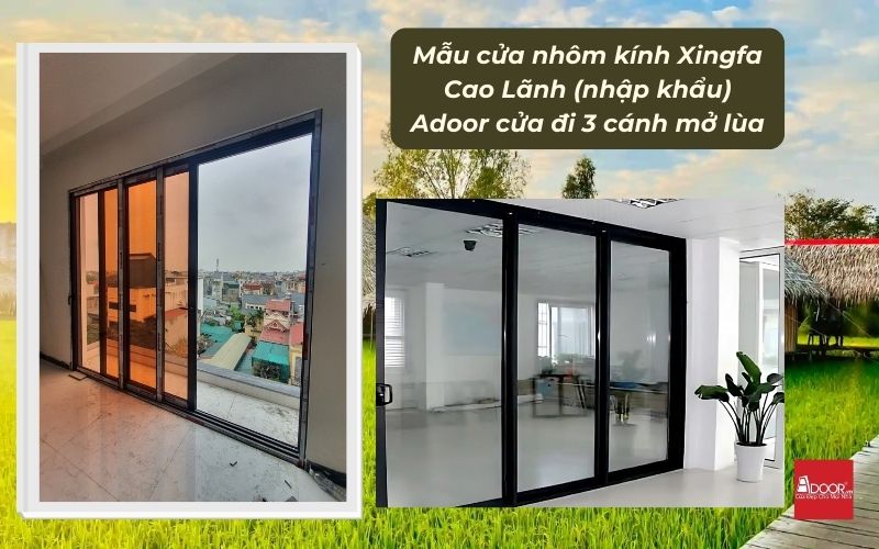 Mẫu cửa nhôm kính Xingfa Cao Lãnh (nhập khẩu) Adoor cửa đi 3 cánh mở lùa