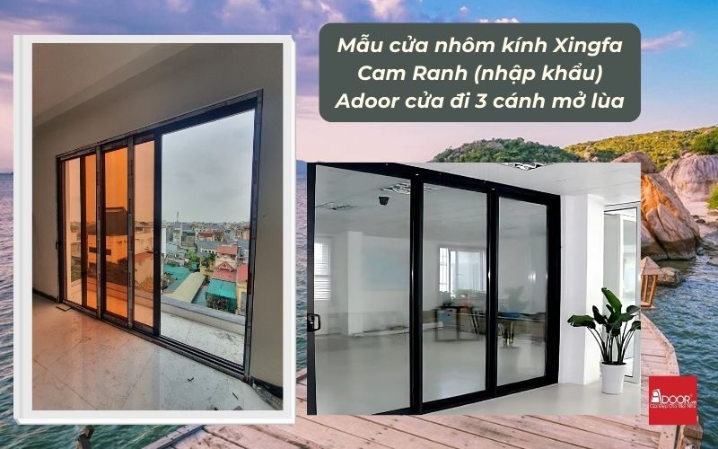 Mẫu cửa nhôm kính Xingfa Cam Ranh (nhập khẩu) Adoor cửa đi 3 cánh mở lùa