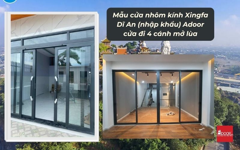 Mẫu cửa nhôm kính Xingfa Dĩ An (nhập khẩu) Adoor cửa đi 4 cánh mở lùa