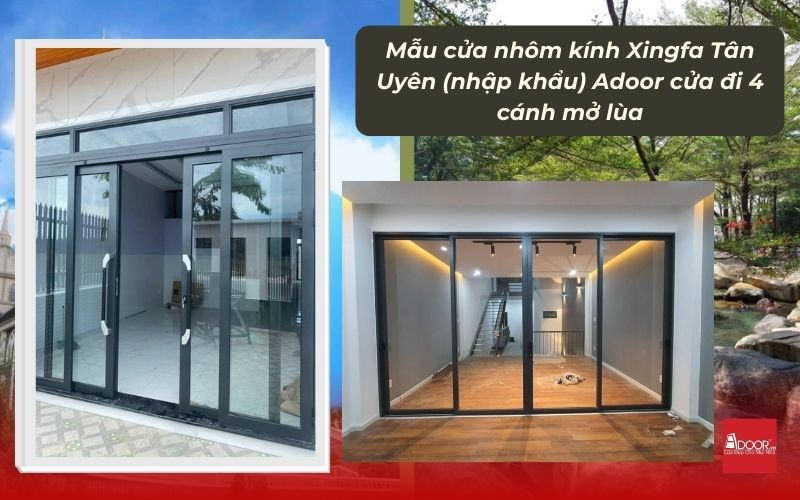 Mẫu cửa nhôm kính Xingfa Tân Uyên (nhập khẩu) Adoor cửa đi 4 cánh mở lùa