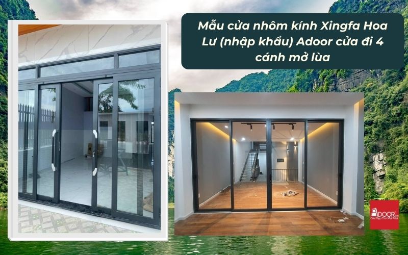 Mẫu cửa nhôm kính Xingfa Hoa Lư (nhập khẩu) Adoor cửa đi 4 cánh mở lùa