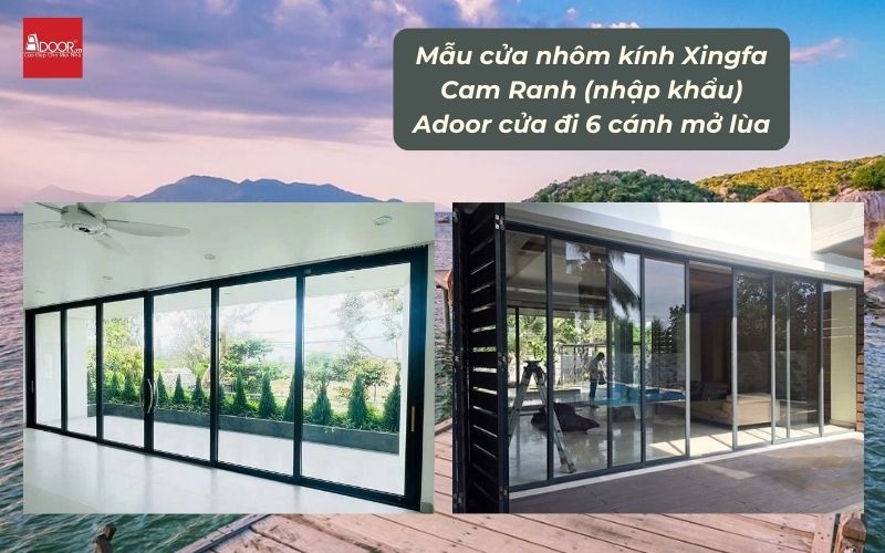 Mẫu cửa nhôm kính Xingfa Cam Ranh (nhập khẩu) Adoor cửa đi 6 cánh mở lùa