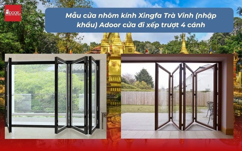 Mẫu cửa nhôm kính Xingfa Trà Vinh (nhập khẩu) Adoor cửa đi xếp trượt 4 cánh