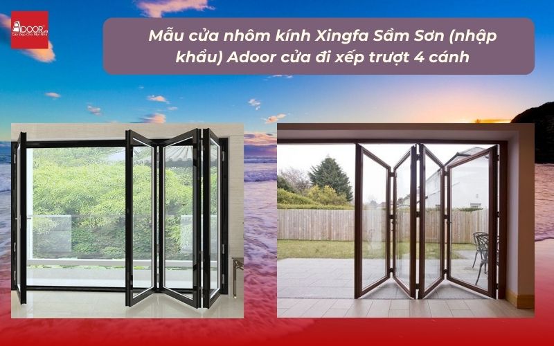 Mẫu cửa nhôm kính Xingfa Sầm Sơn (nhập khẩu) Adoor cửa đi xếp trượt 4 cánh