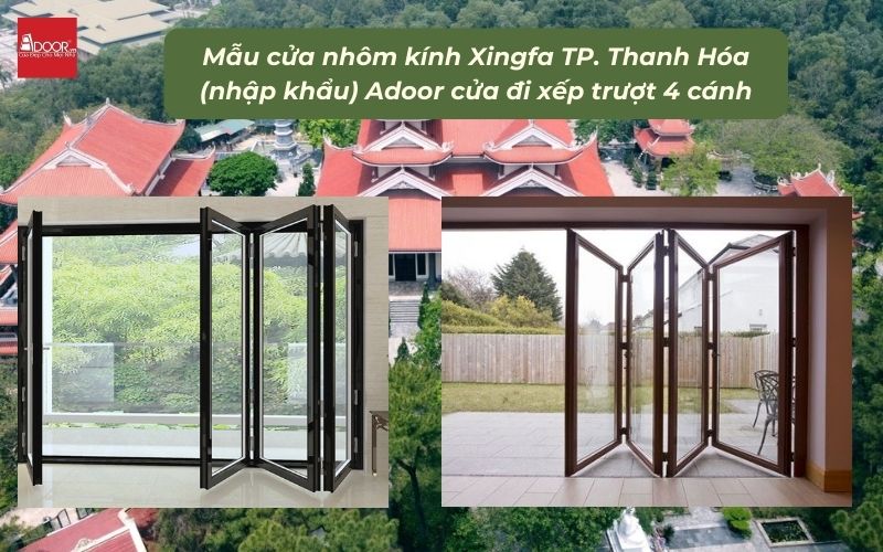Mẫu cửa nhôm kính Xingfa TP. Thanh Hóa (nhập khẩu) Adoor cửa đi xếp trượt 4 cánh