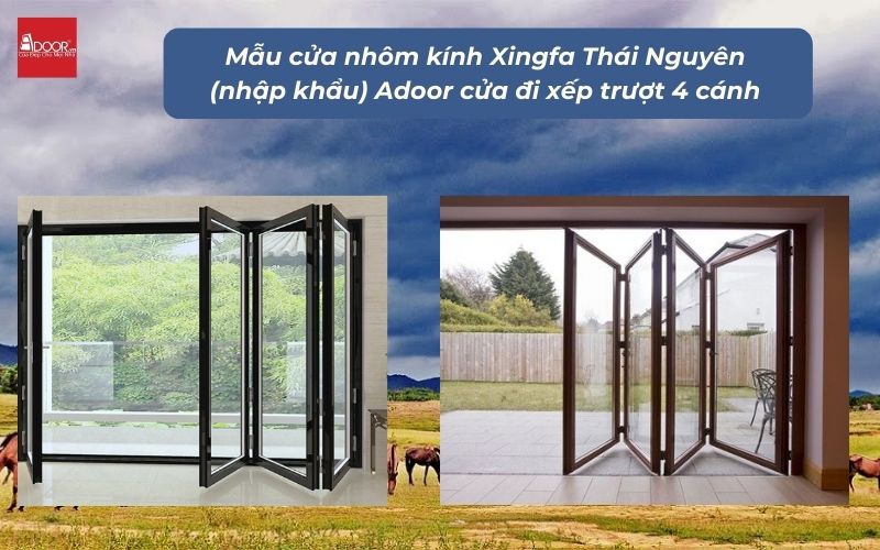 Mẫu cửa nhôm kính Xingfa Thái Nguyên (nhập khẩu) Adoor cửa đi xếp trượt 4 cánh