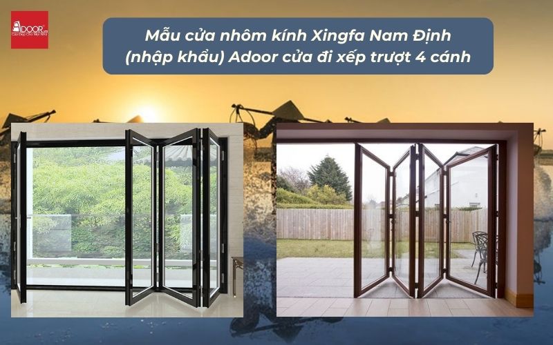 Mẫu cửa nhôm kính Xingfa Nam Định (nhập khẩu) Adoor cửa đi xếp trượt 4 cánh