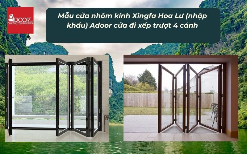 Mẫu cửa nhôm kính Xingfa Hoa Lư (nhập khẩu) Adoor cửa đi xếp trượt 4 cánh