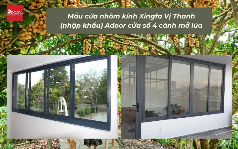 Mẫu cửa nhôm kính Xingfa Vị Thanh (nhập khẩu) Adoor cửa sổ 4 cánh mở lùa