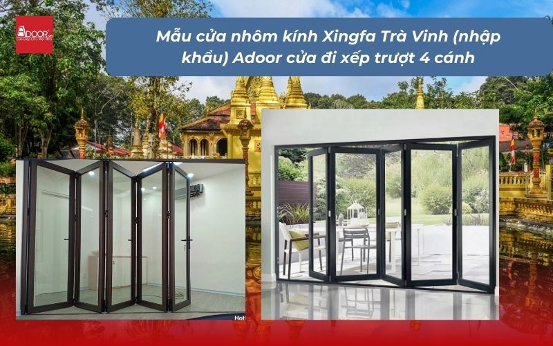 Mẫu cửa nhôm kính Xingfa Trà Vinh (nhập khẩu) Adoor cửa đi xếp trượt 4 cánh