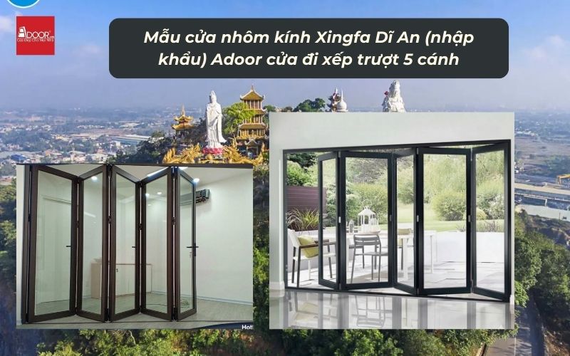 Mẫu cửa nhôm kính Xingfa Dĩ An (nhập khẩu) Adoor cửa đi xếp trượt 5 cánh