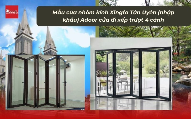 Mẫu cửa nhôm kính Xingfa Tân Uyên (nhập khẩu) Adoor cửa đi xếp trượt 4 cánh