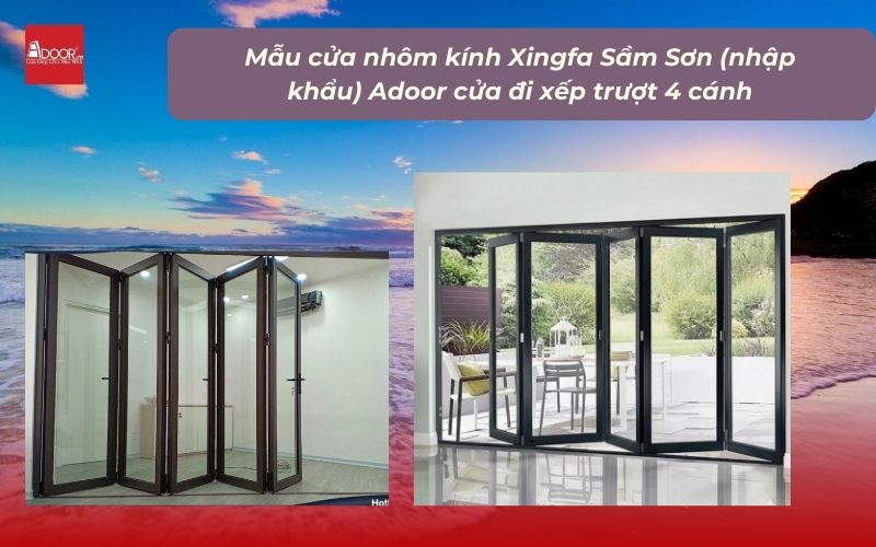 Mẫu cửa nhôm kính Xingfa Sầm Sơn (nhập khẩu) Adoor cửa đi xếp trượt 4 cánh