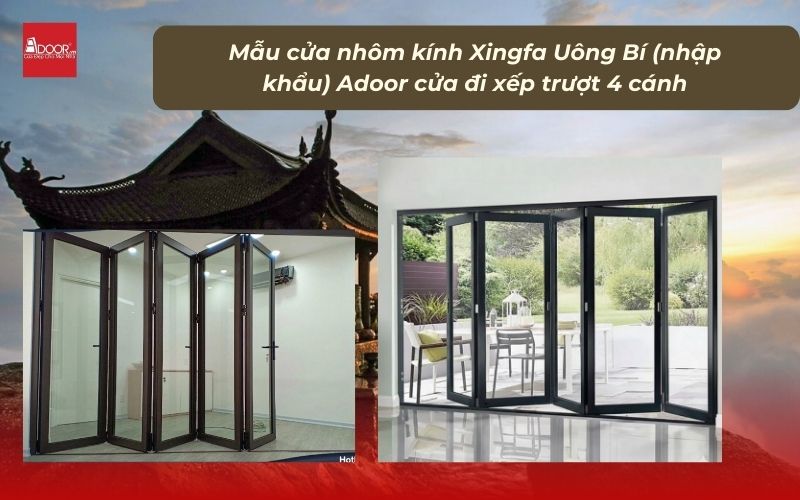 Mẫu cửa nhôm kính Xingfa Uông Bí (nhập khẩu) Adoor cửa đi xếp trượt 4 cánh