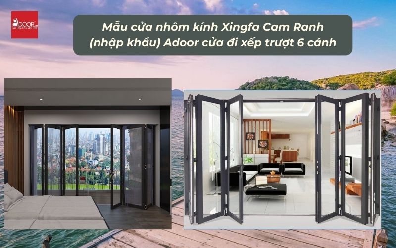 Mẫu cửa nhôm kính Xingfa Cam Ranh (nhập khẩu) Adoor cửa đi xếp trượt 6 cánh