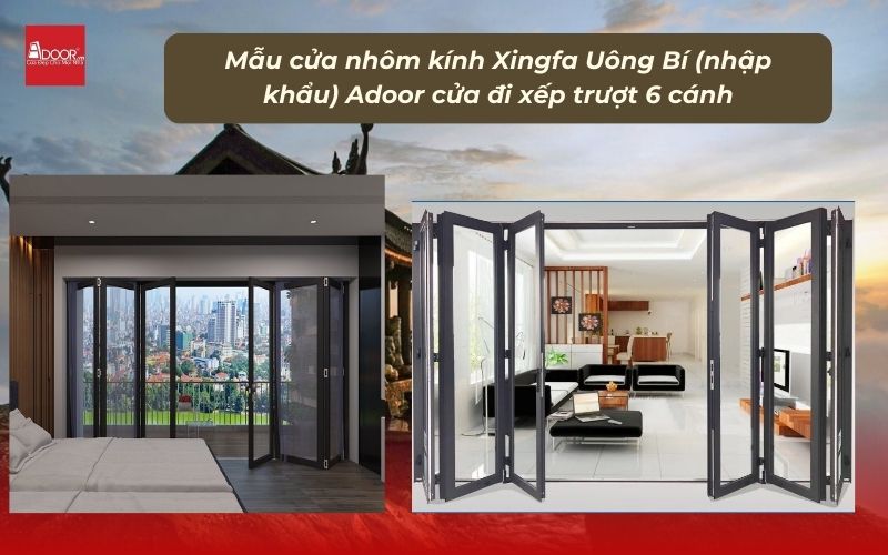 Mẫu cửa nhôm kính Xingfa Uông Bí (nhập khẩu) Adoor cửa đi xếp trượt 6 cánh