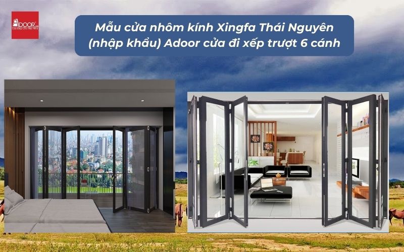 Mẫu cửa nhôm kính Xingfa Thái Nguyên (nhập khẩu) Adoor cửa đi xếp trượt 6 cánh