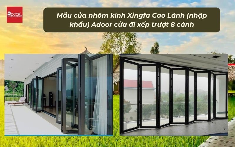Mẫu cửa nhôm kính Xingfa Cao Lãnh (nhập khẩu) Adoor cửa đi xếp trượt 8 cánh