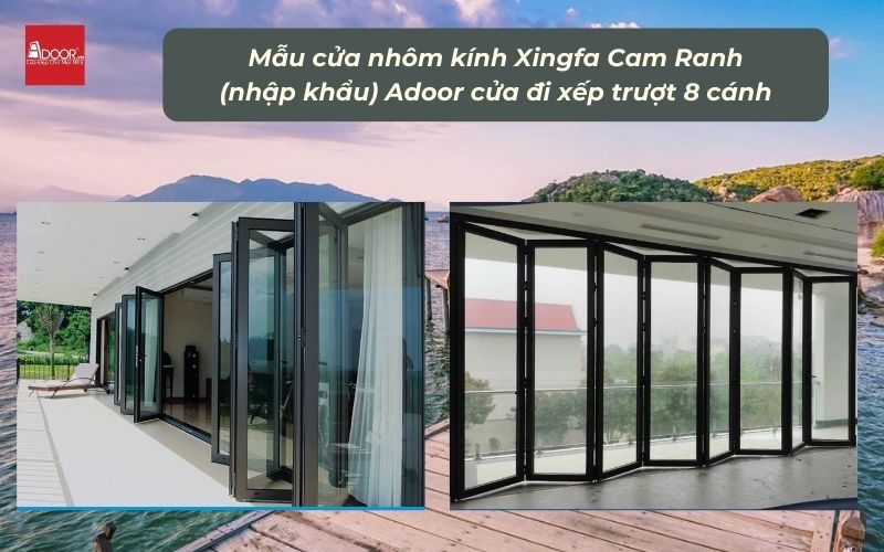 Mẫu cửa nhôm kính Xingfa Cam Ranh (nhập khẩu) Adoor cửa đi xếp trượt 8 cánh
