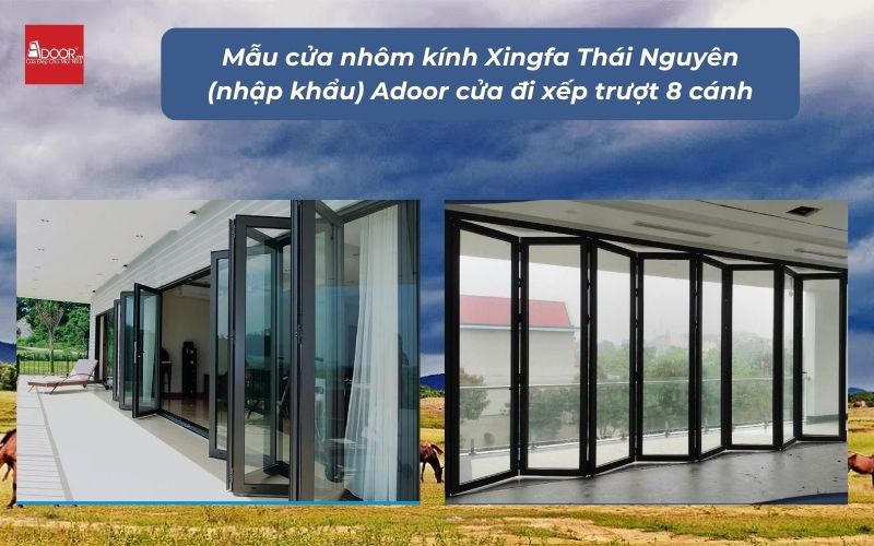 Mẫu cửa nhôm kính Xingfa Thái Nguyên (nhập khẩu) Adoor cửa đi xếp trượt 8 cánh
