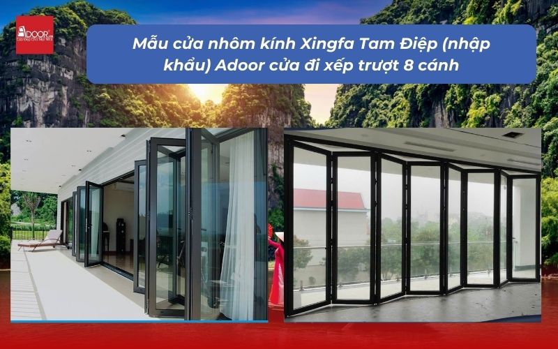 Mẫu cửa nhôm kính Xingfa Tam Điệp (nhập khẩu) Adoor cửa đi xếp trượt 8 cánh