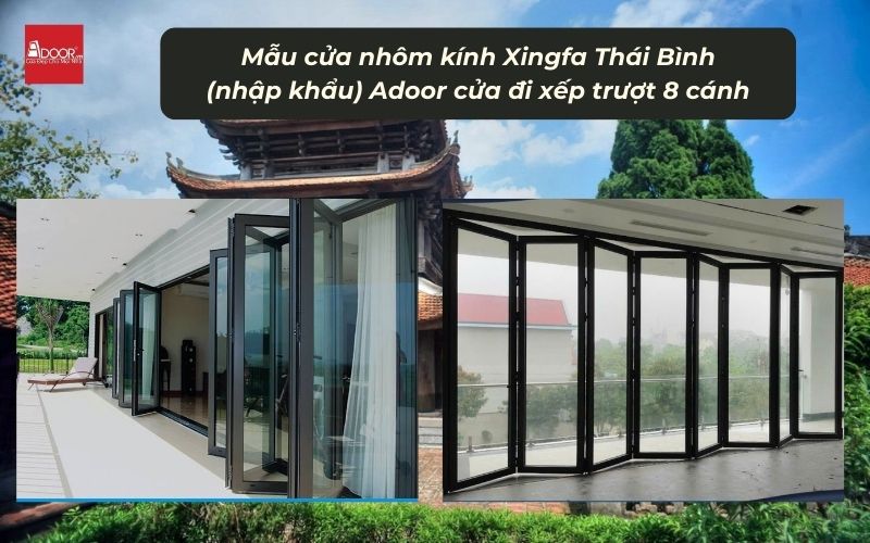 Mẫu cửa nhôm kính Xingfa Thái Bình (nhập khẩu) Adoor cửa đi xếp trượt 8 cánh