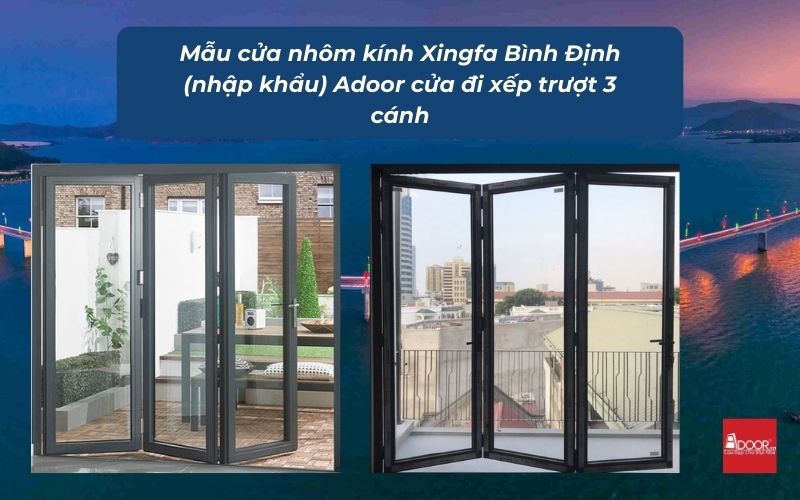 Mẫu cửa nhôm kính Xingfa Bình Định (nhập khẩu) Adoor cửa đi xếp trượt 3 cánh