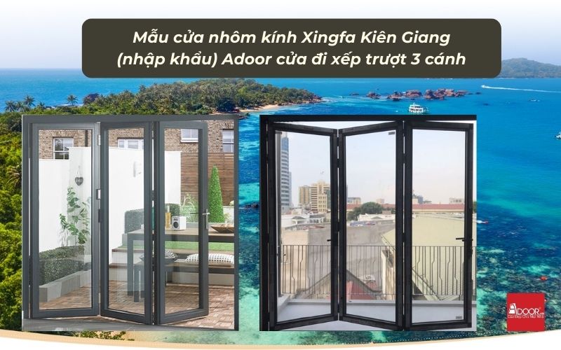 Mẫu cửa nhôm kính Xingfa Kiên Giang (nhập khẩu) Adoor cửa đi xếp trượt 3 cánh