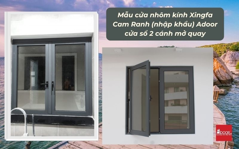 Mẫu cửa nhôm kính Xingfa Cam Ranh (nhập khẩu) Adoor cửa sổ 2 cánh mở quay