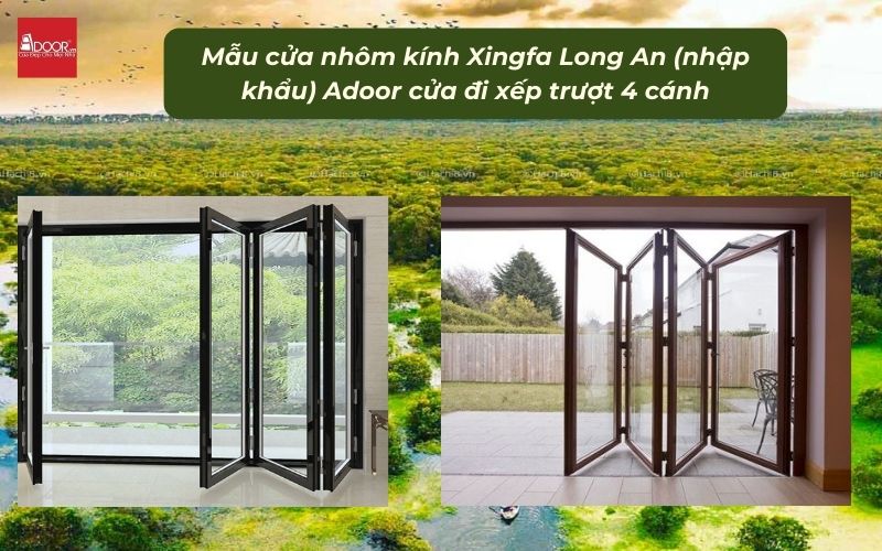 Mẫu cửa nhôm kính Xingfa Long An (nhập khẩu) Adoor cửa đi xếp trượt 4 cánh