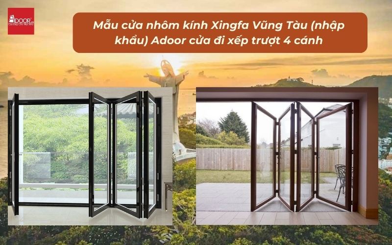 Mẫu cửa nhôm kính Xingfa Vũng Tàu (nhập khẩu) Adoor cửa đi xếp trượt 4 cánh