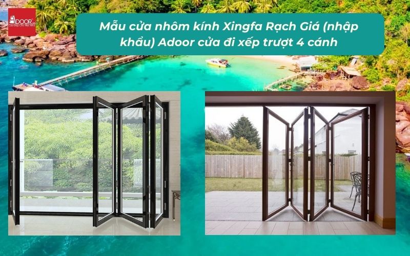 Mẫu cửa nhôm kính Xingfa Rạch Giá (nhập khẩu) Adoor cửa đi xếp trượt 4 cánh