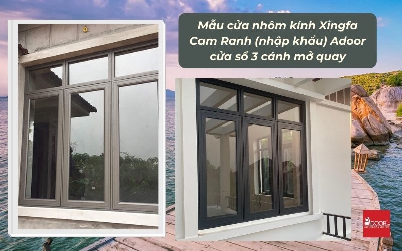 Mẫu cửa nhôm kính Xingfa Cam Ranh (nhập khẩu) Adoor cửa sổ 3 cánh mở quay