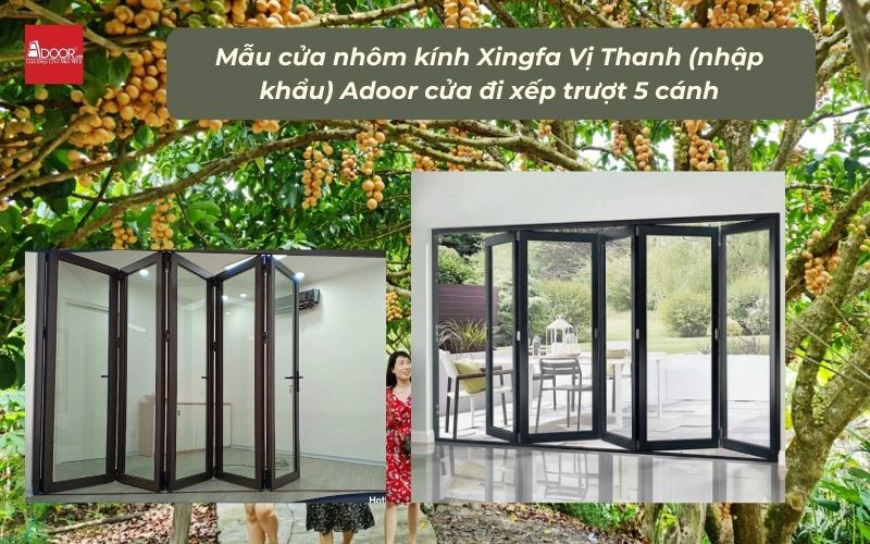 Mẫu cửa nhôm kính Xingfa Vị Thanh (nhập khẩu) Adoor cửa đi xếp trượt 5 cánh