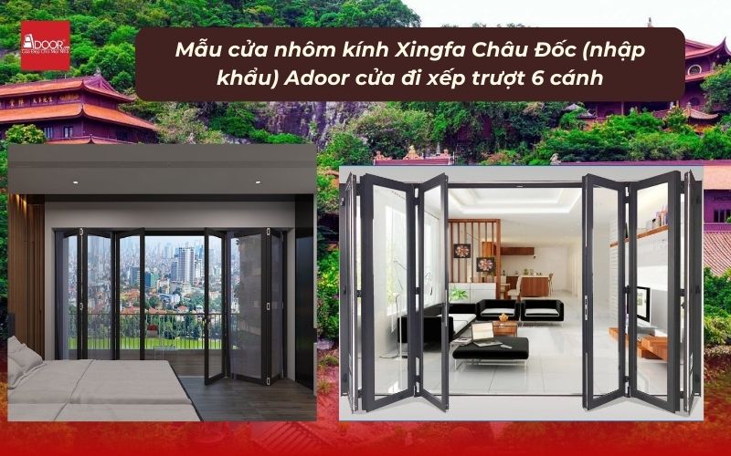 Mẫu cửa nhôm kính Xingfa Châu Đốc (nhập khẩu) Adoor cửa đi xếp trượt 6 cánh
