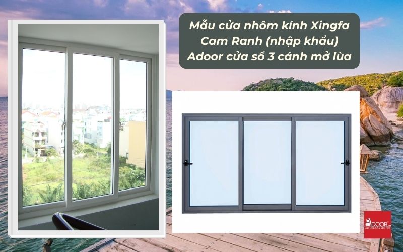 Mẫu cửa nhôm kính Xingfa Cam Ranh (nhập khẩu) Adoor cửa sổ 3 cánh mở lùa