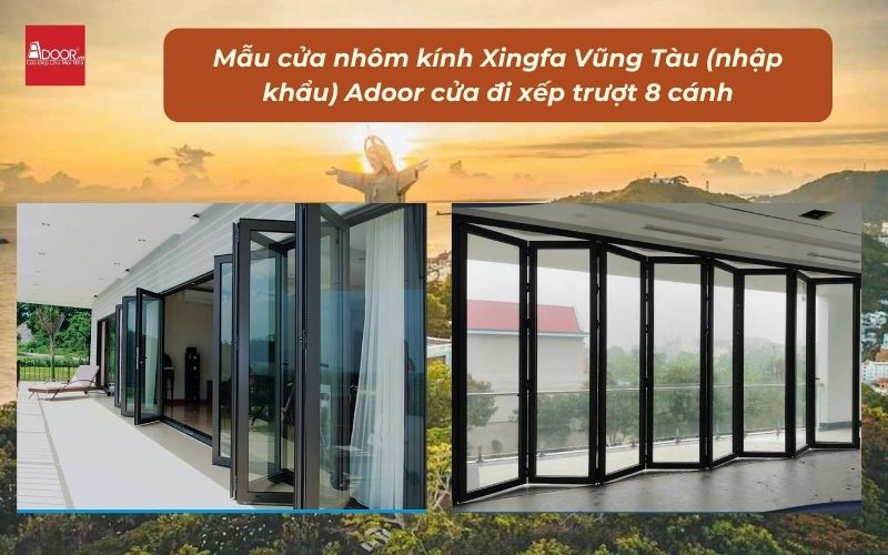 Mẫu cửa nhôm kính Xingfa Vũng Tàu (nhập khẩu) Adoor cửa đi xếp trượt 8 cánh