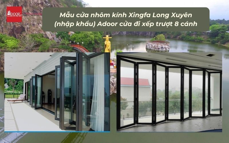 Mẫu cửa nhôm kính Xingfa Long Xuyên (nhập khẩu) Adoor cửa đi xếp trượt 8 cánh