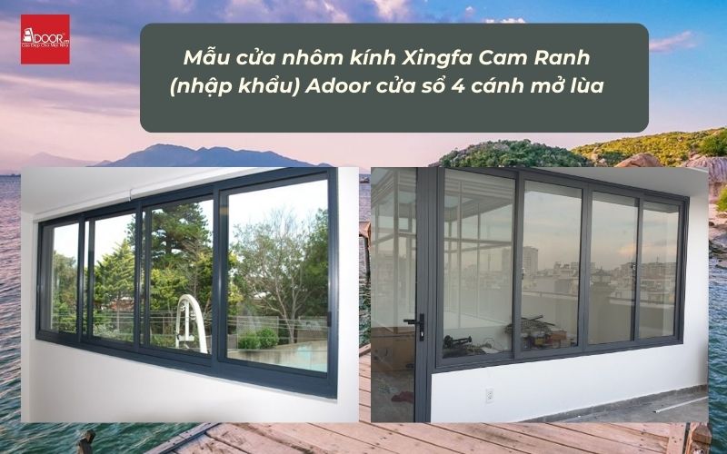 Mẫu cửa nhôm kính Xingfa Cam Ranh (nhập khẩu) Adoor cửa sổ 4 cánh mở lùa