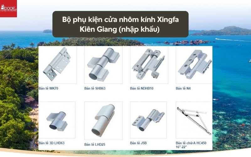 Bộ phụ kiện cửa nhôm kính Xingfa Kiên Giang (nhập khẩu) 01