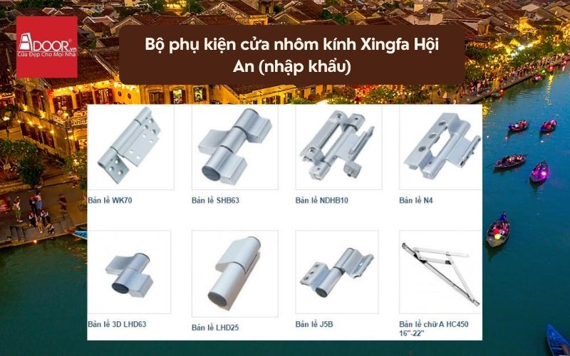 Bộ phụ kiện cửa nhôm kính Xingfa Hội An (nhập khẩu) 02